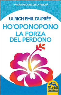 9788862299947 - Ho'Oponopono. La forza del perdono
