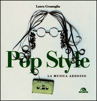 9788862313957 - Pop style. La musica addosso
