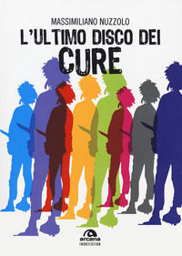 9788862317245 - L'ultimo disco dei Cure