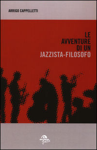 9788862319072 - Le avventure di un jazzista-filosofo