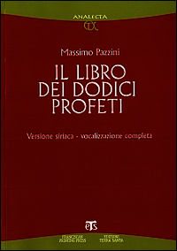 9788862400725 - Il libro dei dodici profeti. Vocalizzazione completa. Ediz. siriaca