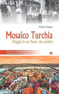 9788862402156 - Mosaico Turchia. Viaggio in un paese che cambia