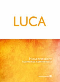 9788862406000 - Luca. Nuova traduzione ecumenica commentata