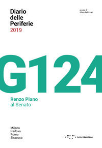 9788862424462 - Diario delle periferie 2019. G124. Renzo Piano al Senato