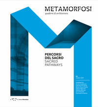 9788862424882 - Metamorfosi. Quaderni di architettura. Ediz. italiana e inglese (2021). Vol. 8: Percorsi del sacro-Sacred pathways