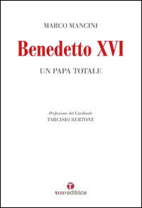 9788862443883 - Benedetto XVI. Un papa totale