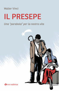 9788862449403 - Il presepe. Una «parabola» per la nostra vita