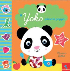 9788862462532 - A Yoko piace la pappa. Ediz. illustrata