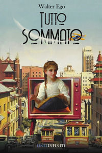 9788862472319 - Tutto sommato