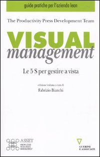 9788862501880 - Visual management. Le 5 S per gestire a vista