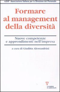 9788862502412 - Formare al management della diversità. Nuove competenze e apprendimenti nell'impresa