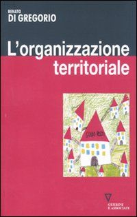 9788862502719 - L'organizzazione territoriale