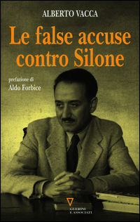 9788862505222 - Le false accuse contro Silone