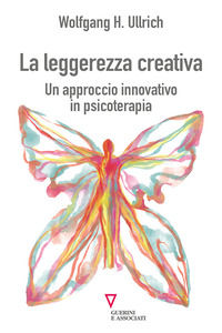 9788862509008 - La leggerezza creativa. Un approccio innovativo in psicoterapia