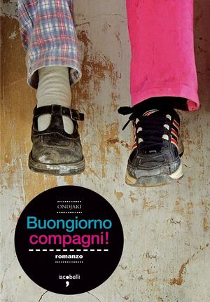 9788862521055 - Buongiorno compagni!