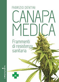 9788862523585 - Canapa medica. Frammenti di resistenza sanitaria