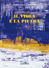 9788862542784 - Il viola e la pietra