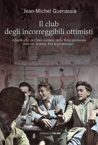9788862562102 - Il club degli incorreggibili ottimisti