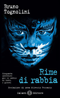 9788862562331 - Rime di rabbia. Cinquanta invettive per la rabbia di tutti i giorni