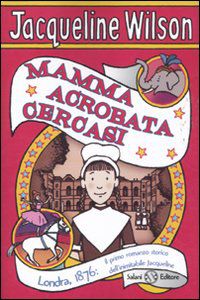 9788862562942 - Mamma acrobata cercasi