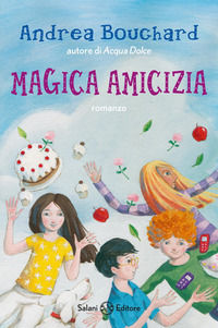 9788862564984 - Magica amicizia