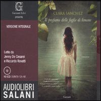9788862567305 - Il profumo delle foglie di limone. Ediz. integrale. Audiolibro. 10 CD Audio
