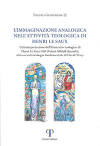 9788862574648 - L'immaginazione analogica nell'attività teologica di Henry Le Saux. Un'interpretazione dell'itinerario teologico Henri L