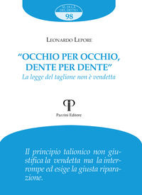 9788862574877 - «Occhio per occhio, dente per dente». La legge del taglione non è vendetta