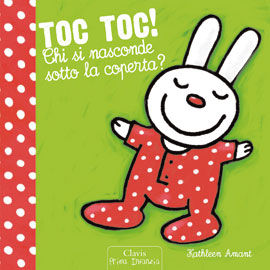 9788862581134 - Toc toc! Chi si nasconde sotto la coperta? Ediz. illustrata