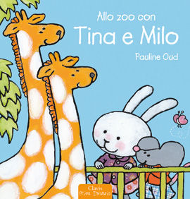 9788862581165 - Allo zoo con Tina e Milo. Ediz. illustrata