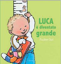 9788862581349 - Luca è diventato grande. Ediz. illustrata