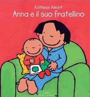 9788862581462 - Anna e il suo fratellino. Ediz. illustrata