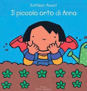 9788862581684 - Il piccolo orto di Anna. Ediz. illustrata