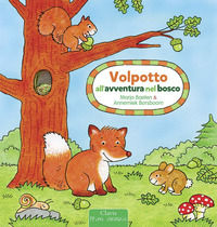 9788862584876 - Volpotto all'avventura nel bosco. Ediz. a colori