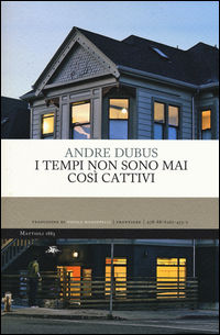 9788862614757 - I tempi non sono mai così cattivi