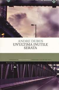 9788862616263 - Un'ultima inutile serata