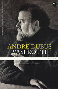 9788862617031 - Vasi rotti. Scritti autobiografici