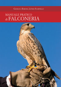 9788862622424 - Manuale pratico di falconeria