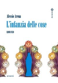 9788862661560 - L'infanzia delle cose