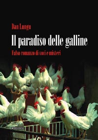 9788862662284 - Il paradiso delle galline. Falso romanzo di voci e misteri