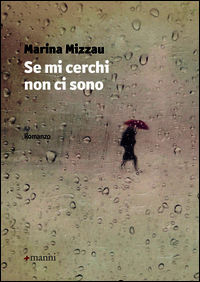9788862666305 - Se mi cerchi non ci sono