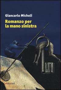 9788862667692 - Romanzo per la mano sinistra