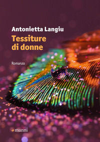 9788862668019 - Tessiture di donne