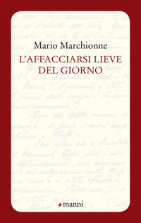 9788862669221 - L'affacciarsi lieve del giorno