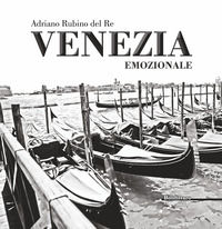 9788862721431 - Venezia emozionale. Ediz. illustrata