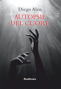 9788862722438 - Autopsie del cuore