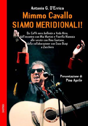 9788862734301 - Mimmo Cavallo, siamo meridionali!