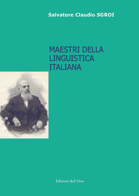 9788862747851 - Maestri della linguistica italiana