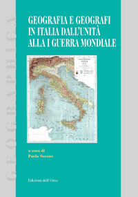 9788862749206 - Geografia e geografi in Italia dall'unità alla 1ª guerra mondiale