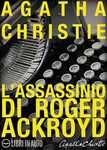 9788862772723 - L'assassinio di Roger Ackroyd: un mistero per Hercule Poirot
